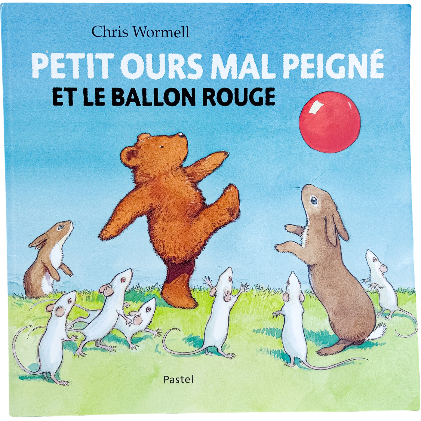 Petit ours mal peigné et le ballon rouge